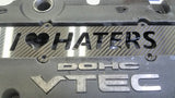 Carbon Fiber custom I LOVE HATERS spark plug valve cover for Honda Prelude H22